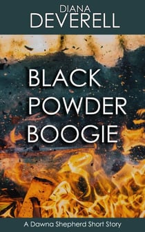 Black Powder Boogie: A Dawna Shepherd Short Story - FBI Special Agent Dawna Shepherd Mysteries, #7