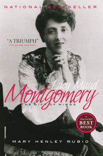 Lucy Maud Montgomery - The Gift of Wings