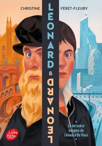 Léonard &amp; Léonard - La dernière énigme de Léonard de Vinci