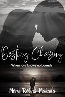 Destiny Chasing - Second Chances, Triangles and Happy Endings, #3