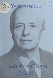 L'agonie de Jean Calvin