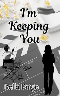 I'm Keeping You