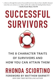 Successful Survivors - The 8 Character Traits of Survivors and How You Can Attain Them