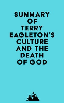 Summary of Terry Eagleton's Culture and the Death of God