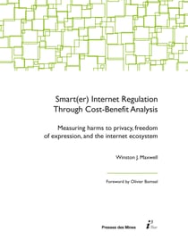 Smart(er) Internet Regulation Through Cost-Benefit Analysis - Measuring harms to privacy, freedom of expression, and the internet ecosystem