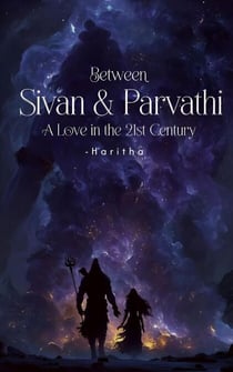 Between Sivan & Parvathi A love in 21st century