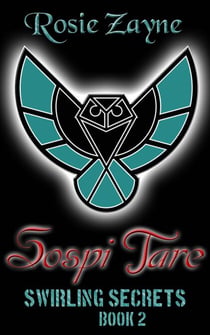 Sospi Tare - Swirling Secrets, #2