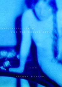 Nakedness, Death, and the Number Zero - Poems