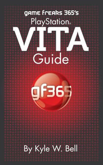 Game Freaks 365's PlayStation Vita Guide - Game Freaks 365, #9