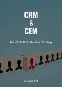 CRM & CEM: The Whole-Brain Customer Strategy