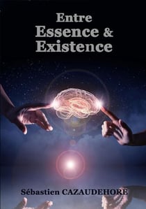 Entre essence et existence