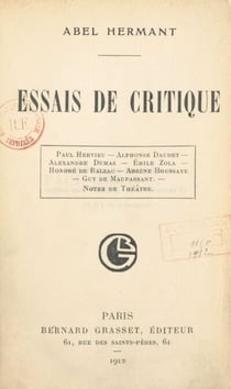 Essais de critique - Hervieu, Daudet, Dumas, Zola, Balzac, Houssaye, Maupassant : notes de théâtre