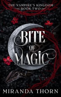 Bite of Magic - The Vampire's Kingdom, #2