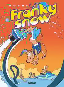 Franky Snow - Tome 13 - Digital Détox