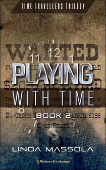 Playing With Time - Time Travellers Trilogy, #2