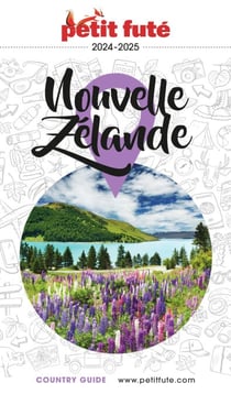 Guide Nouvelle Zélande 2024/2025 Petit Futé