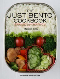 The Just Bento Cookbook - Everyday Lunches To Go