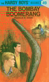 Hardy Boys 49: The Bombay Boomerang