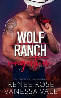 ungestüm - Wolf Ranch, #2