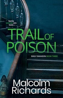 Trail of Poison - The Emily Swanson Series, #3