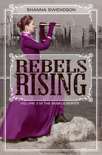 Rebels Rising - Rebels, #3