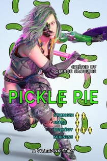 Pickle Pie: A Cyberpink Story - Cyberpink, #1