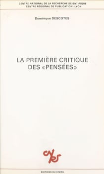 La première critique des Pensées - Texte et commentaire du cinquième dialogue du Traité de la Délicatesse de l'Abbé de Villars, 1671