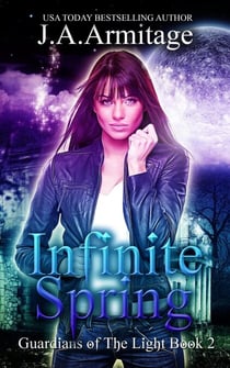 Infinite Spring - Guardians of The Light, #2