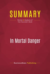 Summary: In Mortal Danger - Review and Analysis of Tom Tancredo's Book