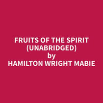 Fruits of the Spirit (Unabridged)