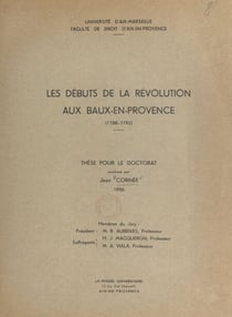 Les débuts de la Révolution aux Baux-en-Provence (1788-1792) - Thèse pour le Doctorat