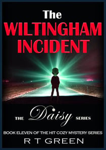 Daisy: Not Your Average Super-sleuth! The Wiltingham Incident - Daisy Morrow, #11