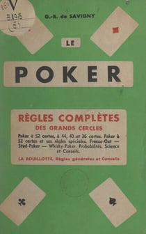 Le poker - Règles complètes des grands cercles. La bouillotte : règles générales et conseils