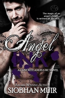 Angel Ink - Concrete Angels MC, #3