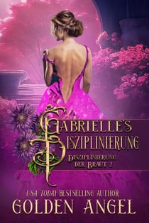Gabrielles Disziplinierung - Disziplinierung der Braut, #2