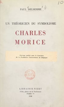 Un théoricien du symbolisme : Charles Morice