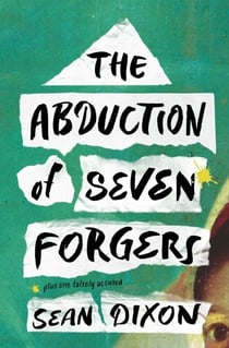 The Abduction of Seven Forgers