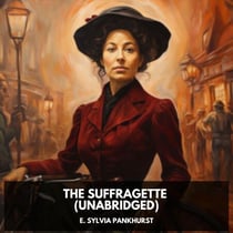 The Suffragette (Unabridged)