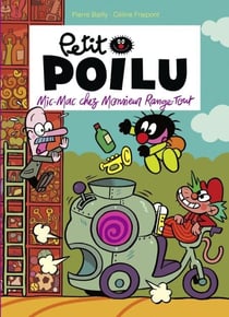 Petit Poilu - Tome 22 - Mic-Mac chez monsieur Range-Tout - Mic-Mac chez monsieur Range-Tout