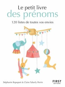 Le petit livre des prénoms - 120 listes de toutesvos envies