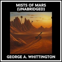 Mists Of Mars (Unabridged)