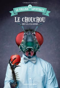 Le collège Lovecraft, Tome 03 - Le chouchou de la classe