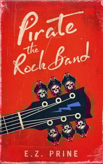 Pirate the Rock Band - Pirate (the Rock Band) Series, #1