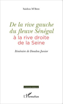 De la rive gauche du fleuve Sénégal à la rive droite de la Seine - Itinéraire de Doudou Junior
