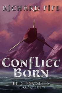 Conflict Born - Endless Skies, #1