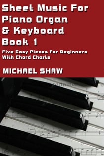 Sheet Music For Piano Organ &amp; Keyboard - Book 1 - Digital Sheet Music, #1