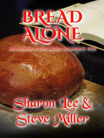 Bread Alone - Adventures in the Liaden Universe®, #34