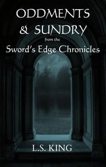 Oddments & Sundry - Sword's Edge Chronicles