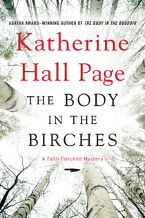 The Body in the Birches - A Faith Fairchild Mystery
