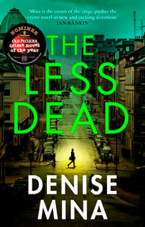 The Less Dead - The gripping and heart-wrenching Costa Award shortlisted thriller